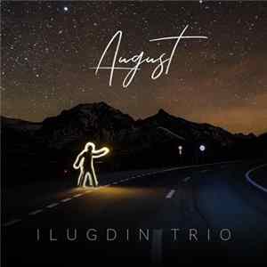 FLAC Ilugdin Trio - August