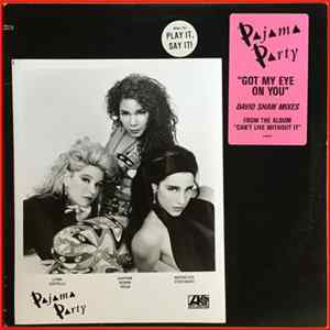 FLAC Pajama Party - Got My Eye On You