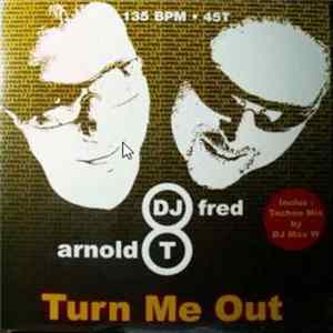 FLAC DJ Fred & Arnold T - Turn Me Out