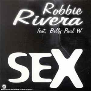 FLAC Robbie Rivera vs. Billy Paul W - Sex