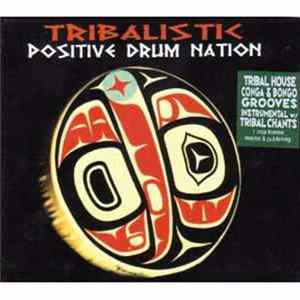 FLAC Various - Tribalistic Positive Drum Nation