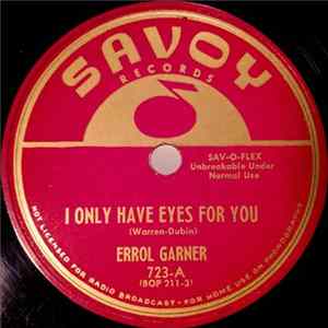 FLAC Errol Garner - I Only Have Eyes For You / I Can't Believe That You're In Love With Me