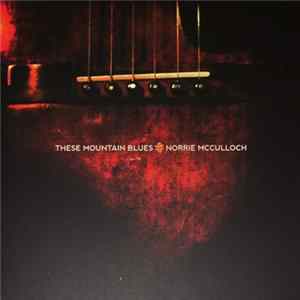 FLAC Norrie McCulloch - These Mountain Blues