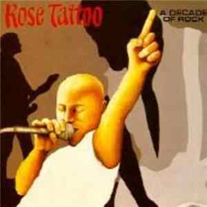 FLAC Rose Tattoo - A Decade Of Rock