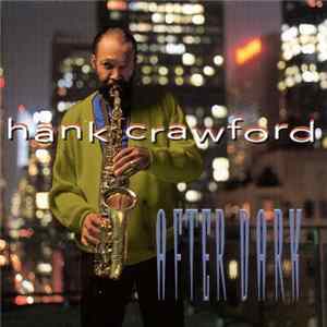 FLAC Hank Crawford - After Dark