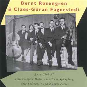 FLAC Bernt Rosengren & Claes-Göran Fagerstedt - Jazz Club 57