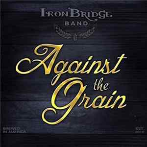 FLAC Iron Bridge Band - Against The Grain