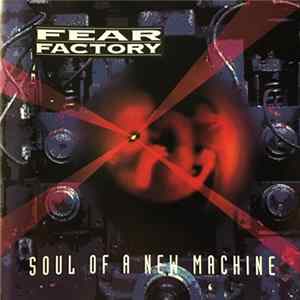 FLAC Fear Factory - Soul Of A New Machine