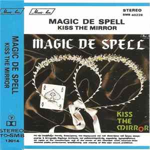 FLAC Magic De Spell - Kiss The Mirror