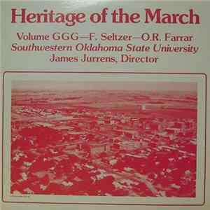 FLAC Southwestern Oklahoma State University Band - Heritage Of The March Volume GGG - F.Seltzer - O.R.Farrar