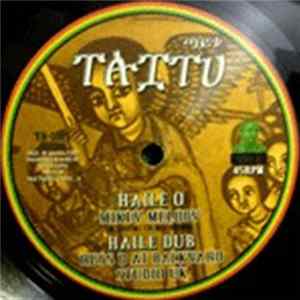FLAC Mikey Melody / Max Romeo & Singing Cologne - Haile O / Just A Feeling