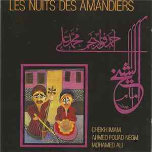 FLAC Cheikh Imam, Ahmed Fouad Negm, Mohamed Ali - Les Nuits Des Amandiers