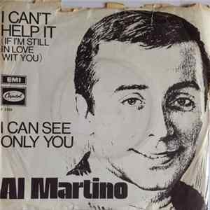 FLAC Al Martino - I Can't Help It (If I'm Still In Love With You) / I Can See Only You