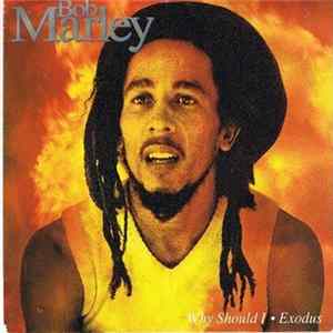 FLAC Bob Marley - Why Should I / Exodus