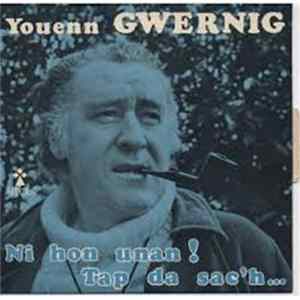 FLAC Youenn Gwernig - Ni Hon Unan! / Tap Da Sac'h