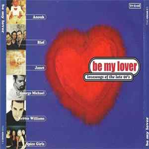 FLAC Various - Be My Lover - Lovesongs Of The Late 90's