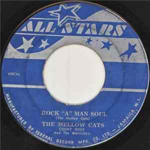 FLAC The Mellow Cats, Count Ossie And The Warricka's / Monty And The Cyclones - Rock A Man Soul / Lazy Lou