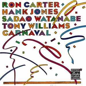 FLAC Ron Carter, Hank Jones, Sadao Watanabe, Tony Williams - Carnaval