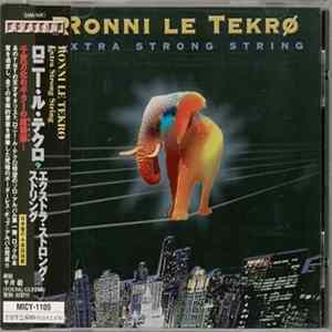 FLAC Ronni Le Tekrø - Extra Strong String