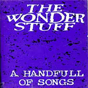 FLAC The Wonder Stuff - A Handfull Of Songs