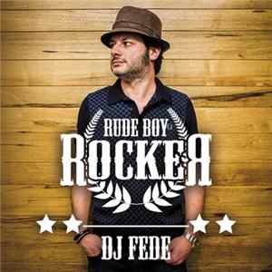 FLAC DJ Fede - Rude Boy Rocker
