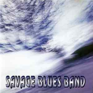 FLAC Savage Blues Band - Savage Blues Band