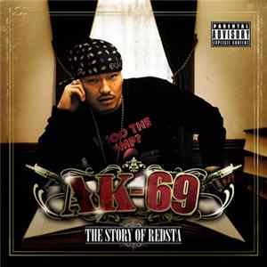 FLAC AK-69 - The Story Of Redsta -AK-69