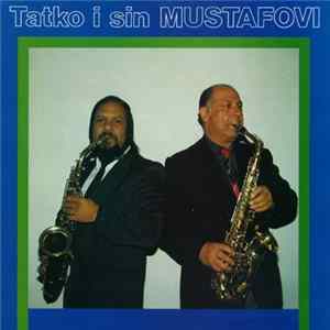 FLAC Ferus I Ilmi Mustafov - Tatko I Sin Mustafovi: Ora I Čočeci