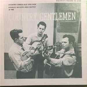 FLAC Charley Waller, John Duffey, Eddie Adcock And The Country Gentlemen - Country Songs, Old And New