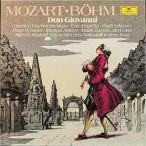 FLAC Mozart • Karl Böhm Böhm Dietrich Fischer-Dieskau, Ezio Flagello, Birgit Nilsson, Peter Schreier, Martina Arroyo, Martti Talvela, Reri Grist, Alfredo Mariotti, Orchester Des Nationaltheaters Prag - Don Giovanni