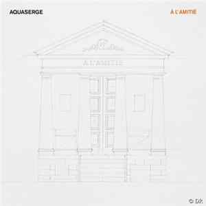 FLAC Aquaserge - À L'Amitié