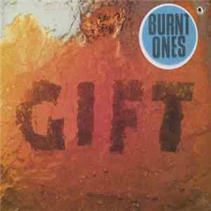 FLAC Burnt Ones - Gift