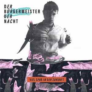 FLAC Der Bürgermeister Der Nacht - Viel Spaß in der Zukunft
