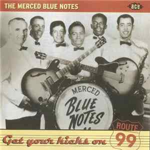 FLAC The Merced Blue Notes - Get Your Kicks On Route 99