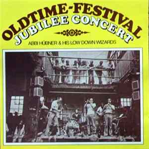 FLAC Abbi Hübner & His Low Down Wizards - Oldtime-Festival, Jubilee Concert