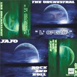 FLAC The Orchestral / Jajo - Rock'N'Roll / L'Opera