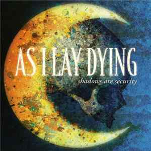 FLAC As I Lay Dying - Shadows Are Security