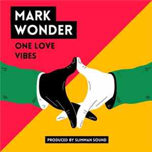 FLAC Mark Wonder - One Love Vibes