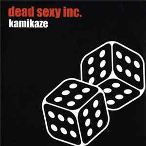 FLAC Dead Sexy Inc. - Kamikaze