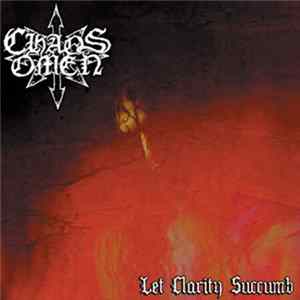 FLAC Chaos Omen - Let Clarity Succumb
