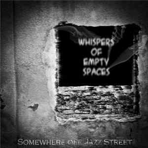 FLAC Somewhere Off Jazz Street - Whispers Of Empty Spaces