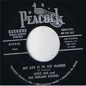 FLAC Little Axe And The Golden Echoes - My Life Is In His Hands / So Soon