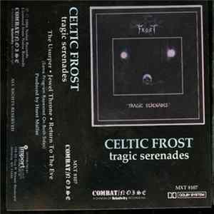 FLAC Celtic Frost - Tragic Serenades