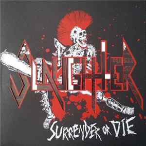 FLAC Slaughter - Surrender Or Die