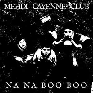 FLAC Mehdi Cayenne Club - Na Na Boo Boo