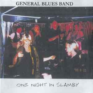 FLAC General Blues Band - One Night In Slamby