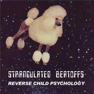 FLAC Strangulated Beatoffs - Reverse Child Psychology