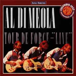 FLAC Al Di Meola - Tour De Force - "Live"