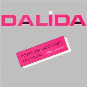 FLAC Dalida - Nein Zärtlich Bist Du Nicht
