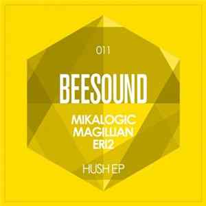 FLAC Magillian, Eri2, Mikalogic - Hush Ep